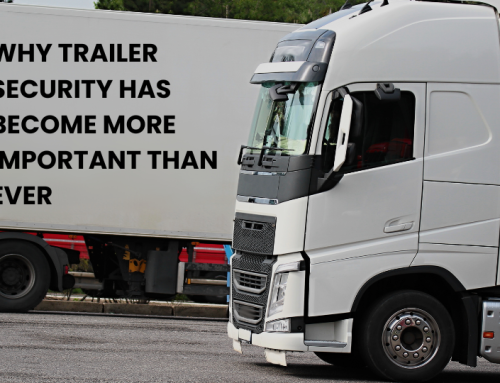Why trailer security has become more important than ever